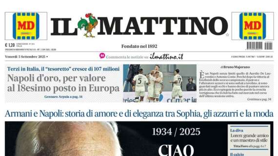 Il Mattino: "Napoli d’oro, per valore al 18esimo posto in Europa”