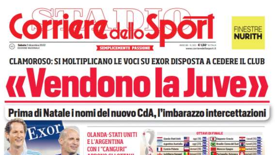 PRIMA PAGINA - Corriere dello Sport: "Vendono la Juve"