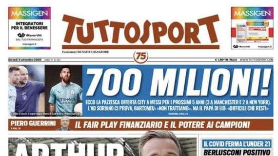PRIMA PAGINA - Tuttosport: "700 milioni: ecco la pazza offerta del City per Messi"