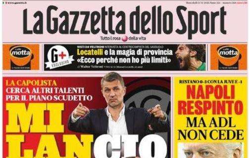 PRIMA PAGINA - Gazzetta: "Napoli respinto ma ADL non cede"
