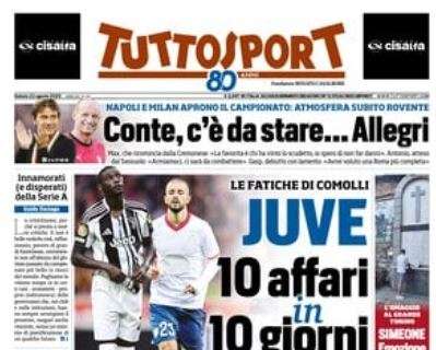 Tuttosport: "Conte, c'è da stare...Allegri. Riparte la Serie A"