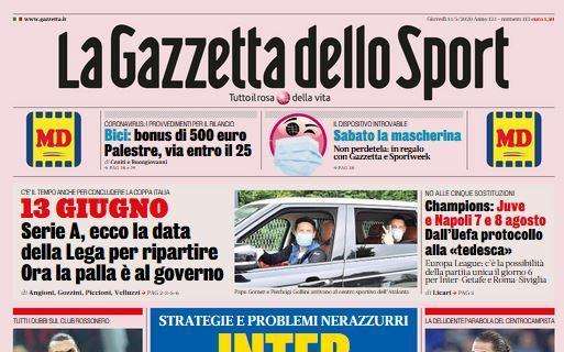 PRIMA PAGINA - Gazzetta dello Sport: "Inter su Tonali. Champions, Juve e Napoli 7 e 8 agosto"