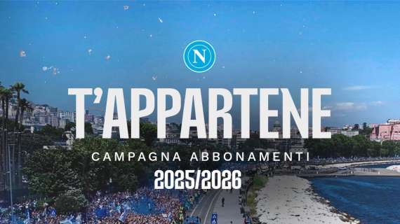 SSCNapoli, parte campagna abbonamenti 2025/26 "T’appartene": info, novità e costi