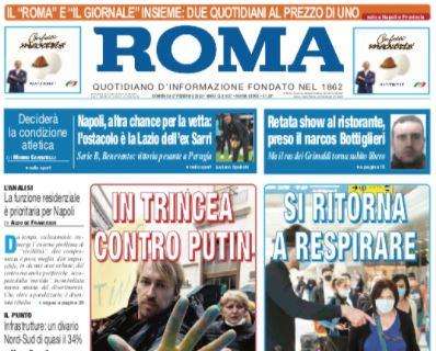 PRIMA PAGINA - Il Roma: "Altra chance per la vetta, l'ostacolo è l'ex Sarri"