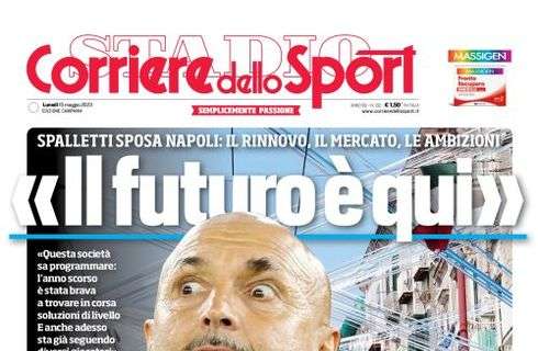 PRIMA PAGINA – CdS Campania: “Spalletti: ‘Il futuro è qui'”