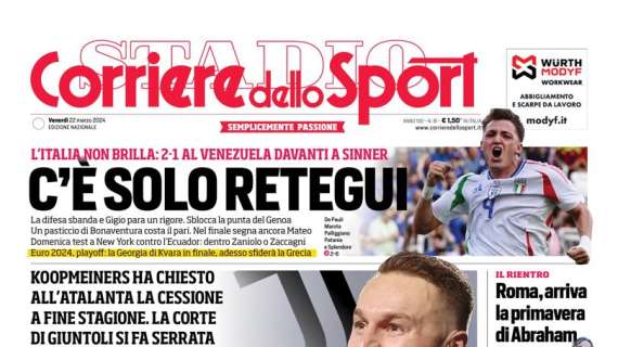 PRIMA PAGINA - Corriere dello Sport: “Napoli, il cantiere di Aurelio”