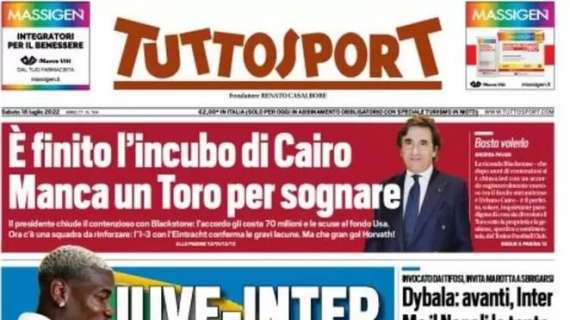 PRIMA PAGINA - Tuttosport: "Dybala: avanti, Inter. Ma il Napoli lo tenta"