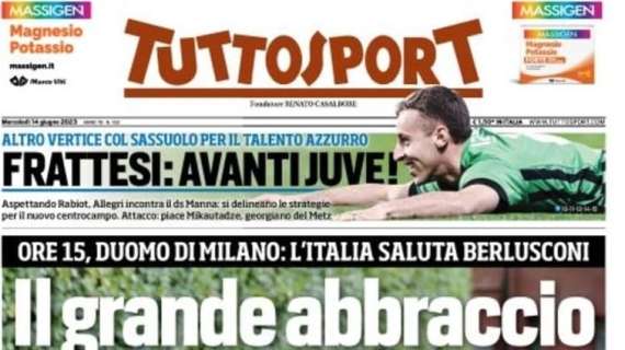 PRIMA PAGINA – Tuttosport: “Frattesi: avanti Juve!”