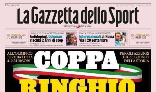 PRIMA PAGINA - Gazzetta titola: "Coppa Ringhio! La gioia del Napoli inguaia Sarri"