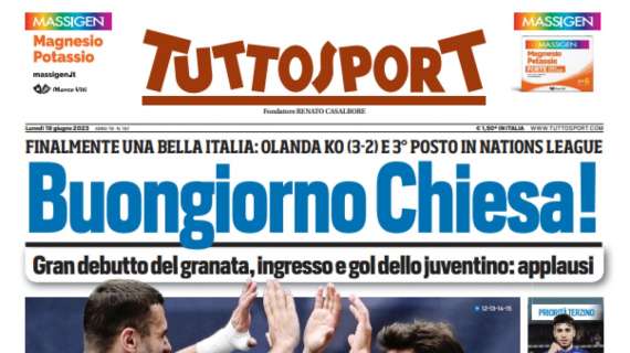 PRIMA PAGINA – Tuttosport: “Buongiorno Chiesa!”