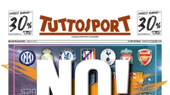 PRIMA PAGINA - Tuttosport: "The Super League...No!”