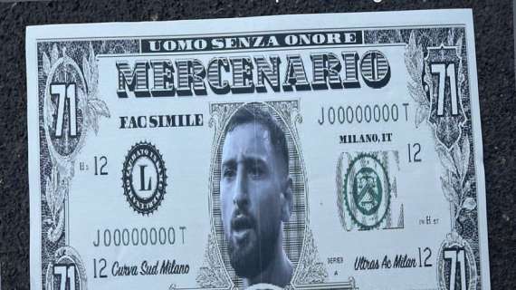 Curva Sud Milan prepara accoglienza per Donnarumma: stampate banconote "Dollarumma mercenario"