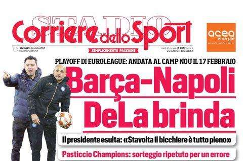 PRIMA PAGINA - CdS Campania: “Barça-Napoli: DeLa brinda”