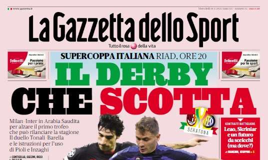 PRIMA PAGINA - Gazzetta: "Il derby che scotta. Napoli, che botta"