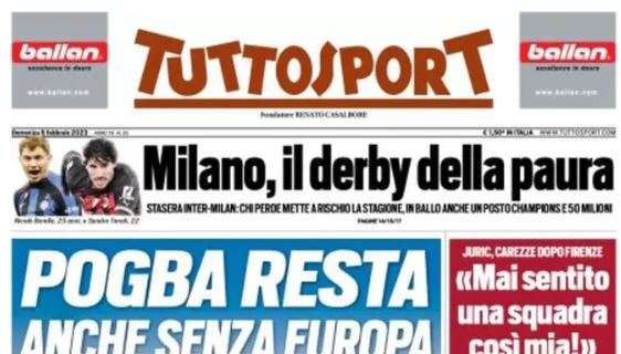 PRIMA PAGINA - Tuttosport apre con la Juve: "Pogba resta anche senza Europa"