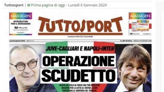 PRIMA PAGINA - Tuttosport: "Napoli-Inter, sfida decisiva per la lotta al vertice dei nerazzurri"