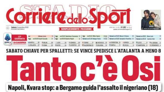 PRIMA PAGINA - Corriere dello Sport: "Tanto c'è Osi"