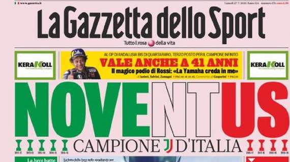 PRIMA PAGINA - Gazzetta: "Noventus! Dybala a rischio per il Lione. Immobile record"