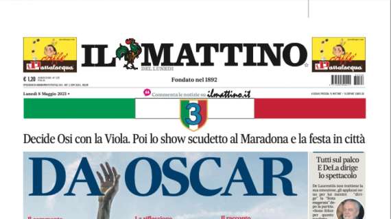 PRIMA PAGINA - Il Mattino: "Da Oscar"