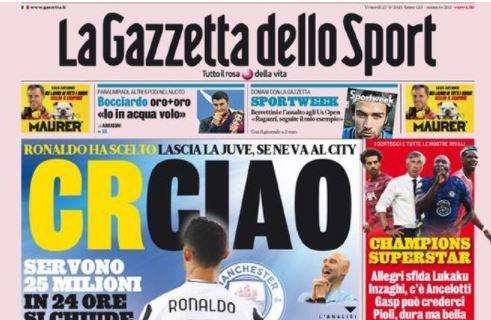 PRIMA PAGINA - Gazzetta: "CRCiao! Va al City, si chiude in 24 ore"