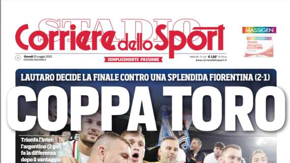 PRIMA PAGINA - Corriere dello Sport: "Coppa Toro"