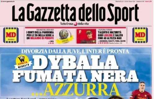 PRIMA PAGINA - Gazzetta: "Dybala, fumata nera (azzurra)"