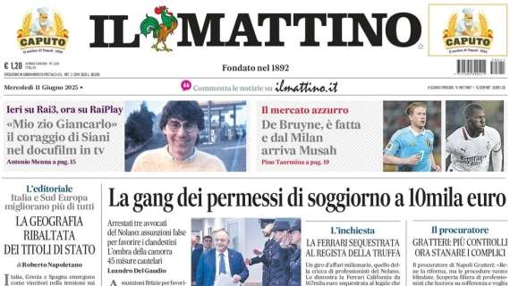 Il Mattino: "De Bruyne, è fatta e dal Milan arriva Musah"