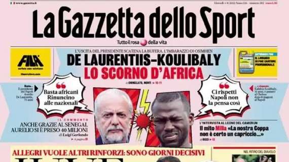 PRIMA PAGINA - Gazzetta: “De Laurentiis-Koulibaly, lo scorno d'Africa"
