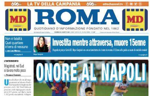 PRIMA PAGINA - Il Roma applaude nonostante l'eliminazione: "Onore al Napoli"