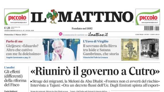 PRIMA PAGINA - Il Mattino: "Dieci motivi per restare tranquilli"