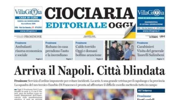 PRIMA PAGINA - Ciociaria Oggi e l'inizio campionato: "Arriva il Napoli, città blindata"