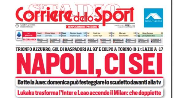 PRIMA PAGINA - Corriere dello Sport: "Napoli, ci sei"