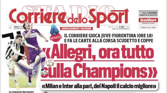 PRIMA PAGINA - CdS: "Milan e Inter alla pari, del Napoli il calcio migliore"