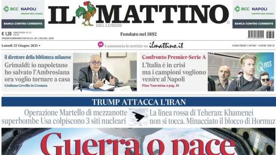 Il Mattino in apertura: "Italia in crisi, ma i campioni vogliono venire a Napoli"
