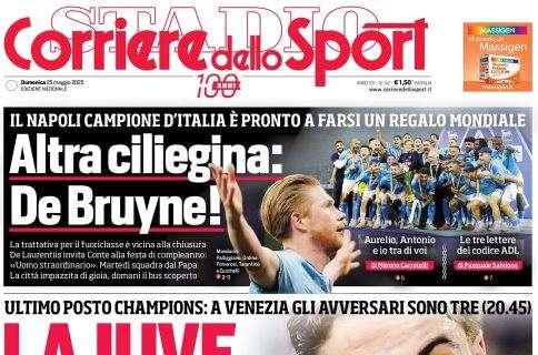 Corriere dello Sport in taglio alto: "Altra ciliegina, De Bruyne!"