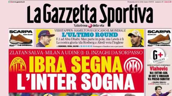 PRIMA PAGINA - Gazzetta dimentica il Napoli: "Ibra segna, l'Inter sogna"