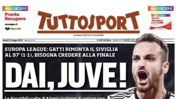 PRIMA PAGINA – Tuttosport: “Dai, Juve!”