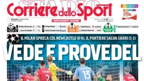 PRIMA PAGINA - Corriere dello Sport: "Vede e Provedel"