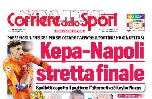 PRIMA PAGINA - Cds Campania: ”Kepa-Napoli: stretta finale”