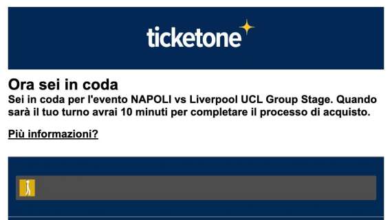 FOTO - Napoli-Liverpool, è già caccia al biglietto: oltre un’ora di fila virtuale su Ticketone
