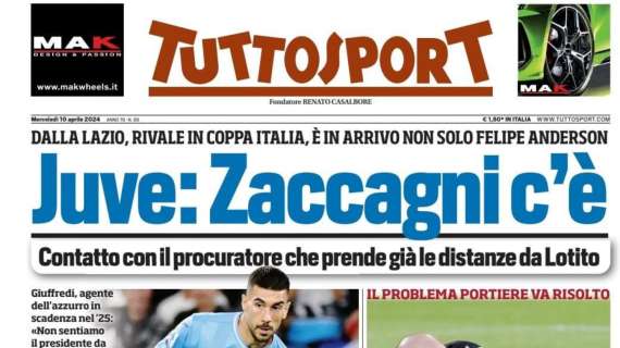 PRIMA PAGINA - Tuttosport: "Juventus, Zaccagni c'è"