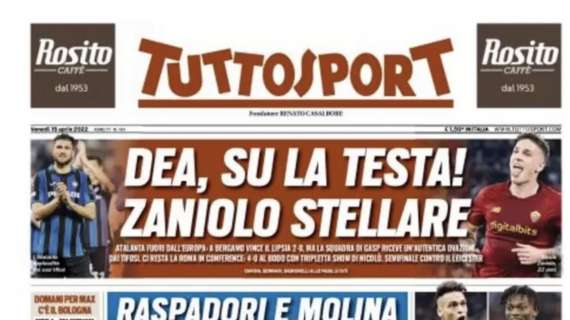 PRIMA PAGINA - Tuttosport: “Dea, su la testa! Zaniolo stellare”