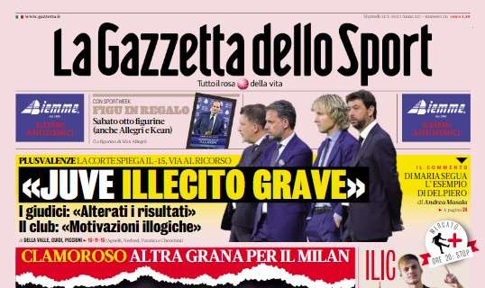 PRIMA PAGINA - Gazzetta: "Juve, illecito grave! Milan-Leao, rottura"