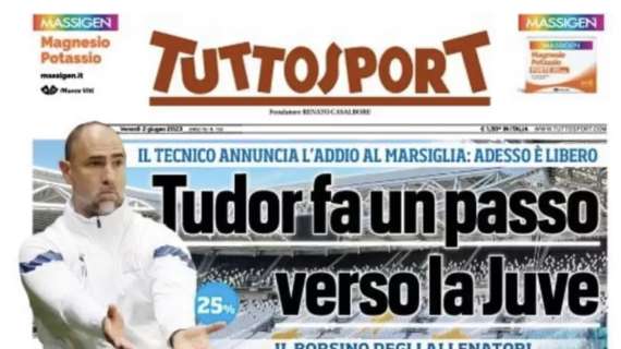 PRIMA PAGINA - Tuttosport: “Tudor fa un passo verso la Juve” 