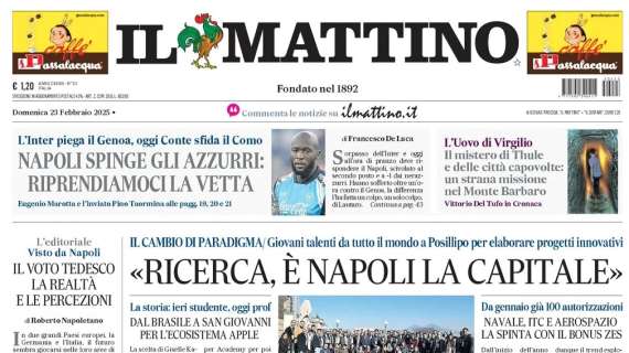 Il Mattino: "Napoli spinge gli azzurri: riprendiamoci la vetta"