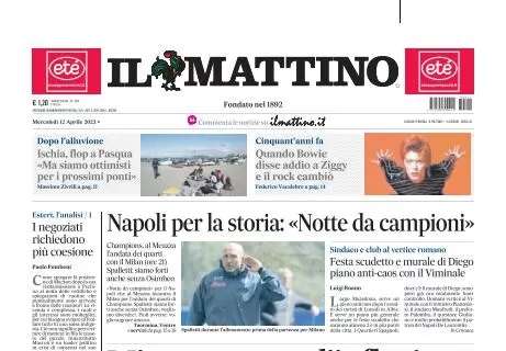 PRIMA PAGINA - Il Mattino: “Napoli Nella Storia: 'Notte Da Campioni'"