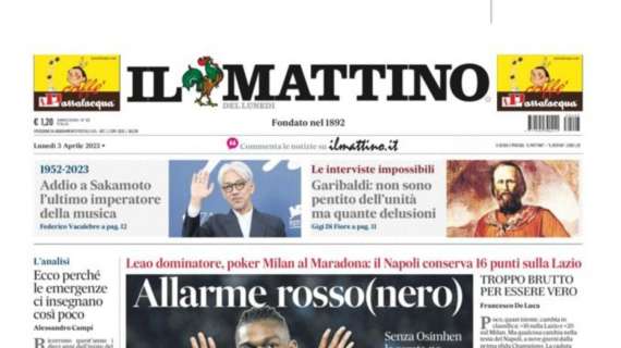 PRIMA PAGINA - Il Mattino: "Allarme rosso(nero)"