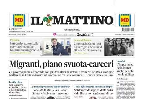 PRIMA PAGINA - Il Mattino: "ADL: 'Osi, nessuna necessità di plusvalenze'"