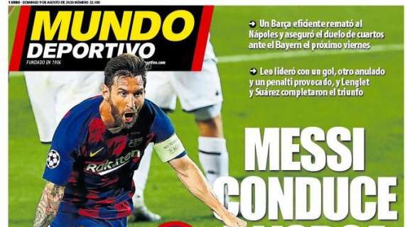 PRIMA PAGINA - Le aperture da Barcellona: "Ai quarti! Messi conduce il Barça a Lisbona"