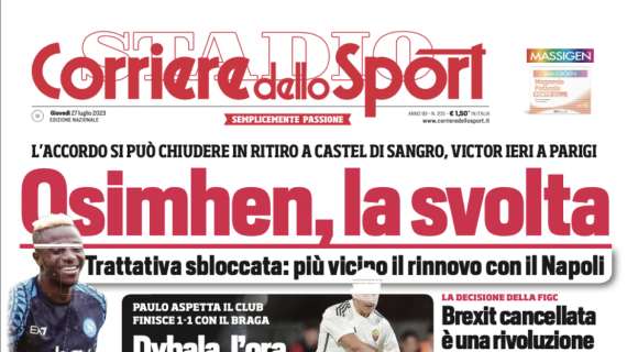 PRIMA PAGINA - Corriere dello Sport: “Osimhen, la svolta”